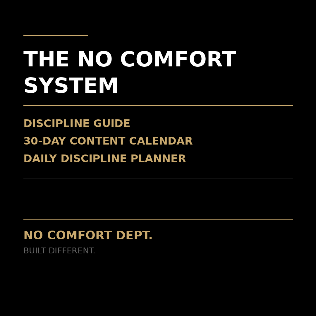 The No Comfort System